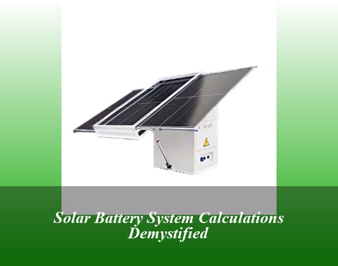 Solar Battery System Calculations Demystified